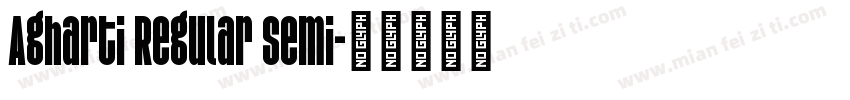 Agharti Regular Semi字体转换